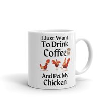 I Just Want to Drink Coffee and Pet My Chickens Mug, Chicken Gifts, Chicken Mug, - £14.39 GBP