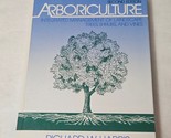  Arboriculture Integrated Management of Landscape Trees, Shrubs and Vine... - $15.98