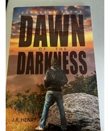 Dawn of the Darkness - J R Henry - First Edition P/B (#91) - £9.04 GBP