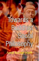 Towards a Buddisht Social Philosophy [Hardcover] - £14.20 GBP