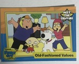 Family Guy Trading Card Old Fashioned values #8 - $1.97