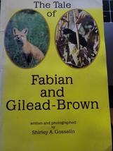 The Tale of Fabian and Gilead-Brown - $19.95