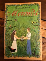 Merenda - a Romance of the Tropical Forest Alexander F Skutch RARE - £66.70 GBP