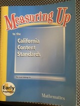 Measuring Up To The California Content Standards Mathematics Book 9781413821789 - $4.25