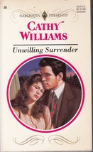 Williams, Cathy - Unwilling Surrender - Harlequin Presents - # 20 - £1.77 GBP