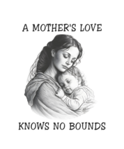 a mothers love knows no bounds Coffee  Mug, 11oz mothers day gift - £14.15 GBP