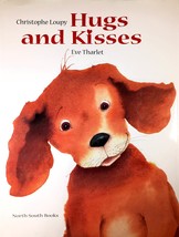 Hugs and Kisses by Christophe Loupy, Illus. by Eve Tharlot / 2001 Hardcover 1st - £4.45 GBP