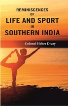 Reminiscences of Life and Sport in Southern India - £19.66 GBP