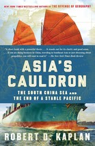 Asia&#39;s Cauldron: The South China Sea and the End of a Stable Pacific - £16.82 GBP