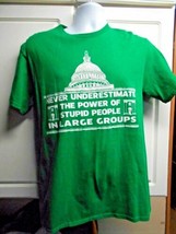 Ink Inc Congress Green Mens Sz M Tshirt Never Underestimate The Power of... - $11.88