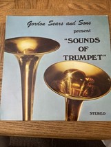 Gordon Sears And Sons Sounds Of Trumpet Album - $41.98