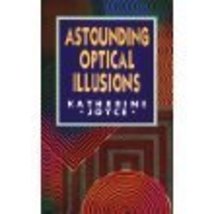 Astounding Optical Illusions Katherine Joyce - $4.36