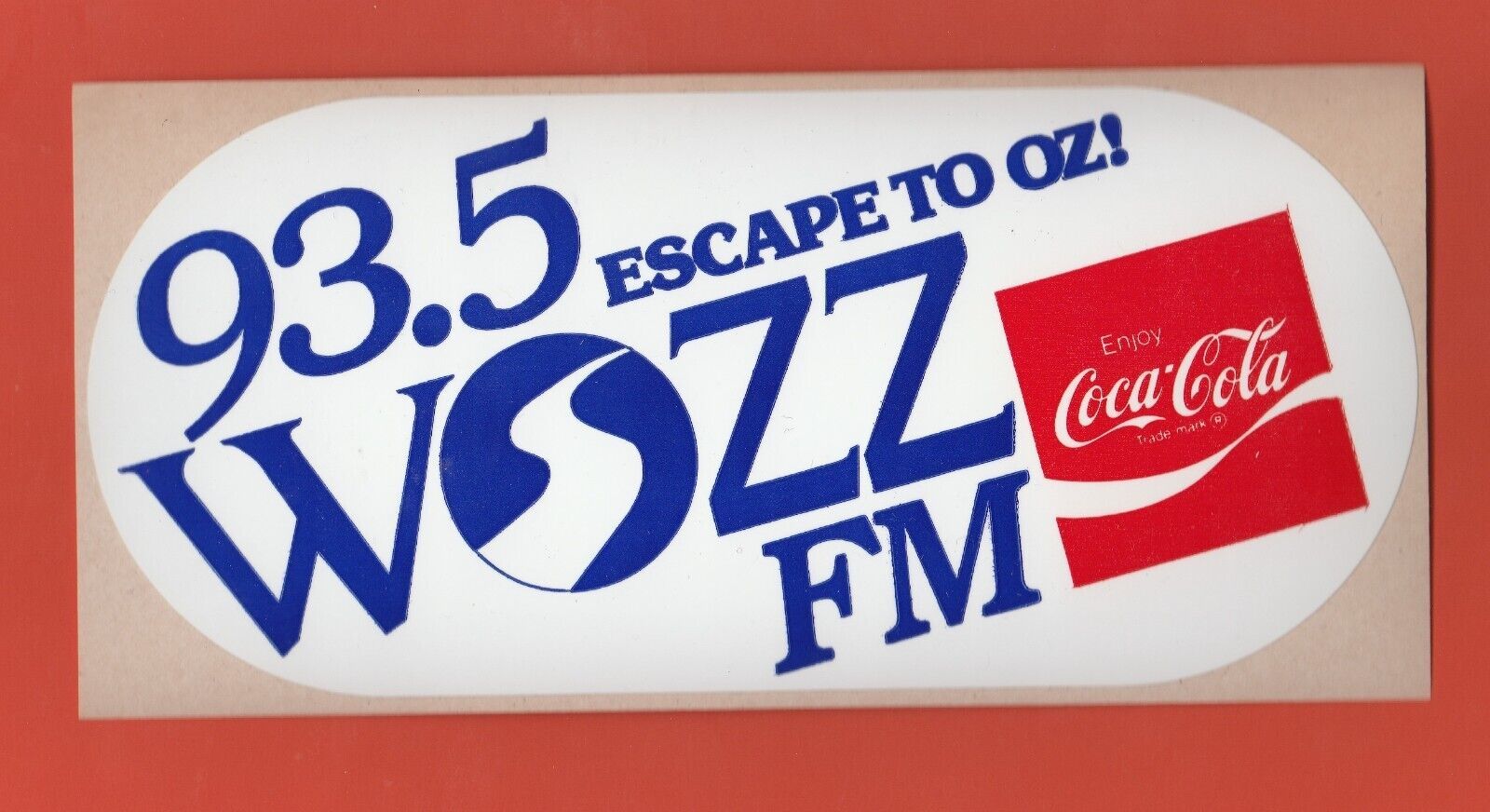 1990 93.5 ESCAPE TO OZ WQZZ FM RADIO STATION BUMPER STICKER COCA COLA - $8.27