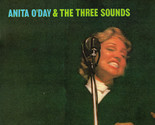 Anita O&#39;Day &amp; The Three Sounds [Vinyl] - $99.99