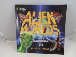 Alien Worlds VG Softcover from National Geographic Kids Pages Full Color... - £3.85 GBP