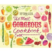 The Most Gorgeous Cookbook Ever: 30 Illustrated Recipes: Volume 6 (TDAC Single A - $20.00