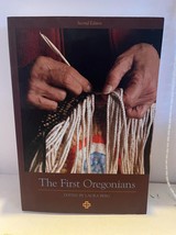 The First Oregonians, Second Edition by Laura Berg 2007 PB - £6.17 GBP