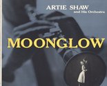 Moonglow [Vinyl] Artie Shaw - $9.75