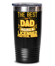Gifts For Dad From Daughter - The Best Dad Raises an Licensed Practical Nurse  - £26.37 GBP