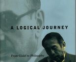 A Logical Journey: From Gödel to Philosophy Wang, Hao - $97.99
