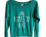 LAT Green Womens Namast&#39;ay in Bed Long Sleeved Comfy Sweat Shirt Size M - £12.38 GBP