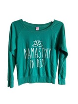 LAT Green Womens Namast&#39;ay in Bed Long Sleeved Comfy Sweat Shirt Size M - £12.83 GBP