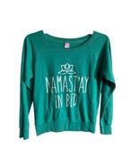 LAT Green Womens Namast&#39;ay in Bed Long Sleeved Comfy Sweat Shirt Size M - £12.35 GBP