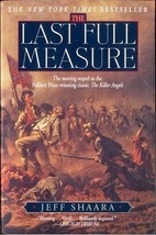 Civil War Trilogy, 1861-1865 (#3): The Last Full Measure..Author: Jeff Shaara PB - £9.63 GBP