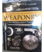 The Illustrated Encyclopedia of Weaponry: From Flint Axes to Automatic W... - £9.48 GBP