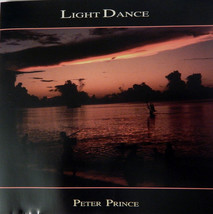 Peter Prince - Light Dance (CD, 2002)  New Age Folk Instrumental VG+++ 9.5/10 - £6.26 GBP