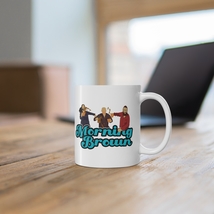 Morning Brown Coffee Mug, Aunty Donna 11 Oz, 15 Oz Mug, Zach, Broden, Ma... - $15.99+