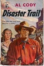 Disaster Trail By Al Cody (1949) Pocket Book Western Pb - £7.95 GBP