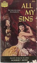 ALL MY SINS by Norbert Estey (1956) Crest Giant pb sleaze - £7.93 GBP