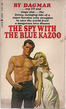 The Spy With The Blue Kazoo By Dagmar (1967) Lancer Sleazy Spy Pb - £7.83 GBP