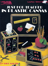 PLASTIC CANVAS JUST FOR TEACHER PROJECTS #1244 LEISURE ARTS PATTERN OOP - $5.99