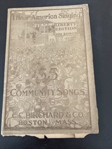 I Hear America Singing  Liberty Edition - 1918 C.C. Birchard &amp; Co Boston, MA - £7.47 GBP