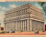 United States Court House and Custom House St. Louis MO Postcard PC571 - £3.94 GBP