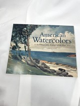 AMERICAN WATERCOLORS: AT THE PENNSYLVANIA ACADEMY OF THE By Jonathan P. ... - £17.55 GBP