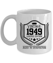 Limited Edition 1949 Coffee Mug 11oz Ceramic Gift For Women, Men 73 Year... - $16.78