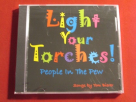 Light Your Torches People In The Pew Songs By Tom Bierer 2002 Gospel New Cd Oop - £8.55 GBP