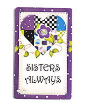 Sisters Always Magnet - $4.95