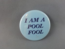 Vintage Promotional Pin - I&#39;m a Pool Fool - Celluloid Pin - £11.78 GBP