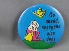 Vintage Comedy Pin - Go Ahead Eveyone Does Bird Poop - Celluloid Pin - £11.75 GBP