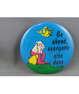 Vintage Comedy Pin - Go Ahead Eveyone Does Bird Poop - Celluloid Pin - £11.72 GBP