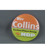 Canadian Political PIn - Bev Collins NBD Prince George - Celluloid Pin - £11.79 GBP