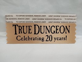 True Dungeon Celebrating 20 Years! Promotional Badge Sticker - $19.79