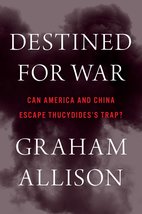 Destined for War: Can America and China Escape Thucydidess Trap? [Hardc... - £8.46 GBP