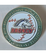 Bronco League World Series Monterey, CA August 5-12, 2010 Pin - €4,29 EUR