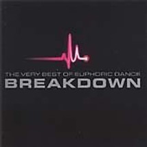 Breakdown - The Very Best of Euphoric Dance CD 2 discs (2003) Pre-Owned - £11.99 GBP