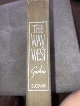 The Way West by A. B. Guthrie, Jr. - 1949 - £5.70 GBP
